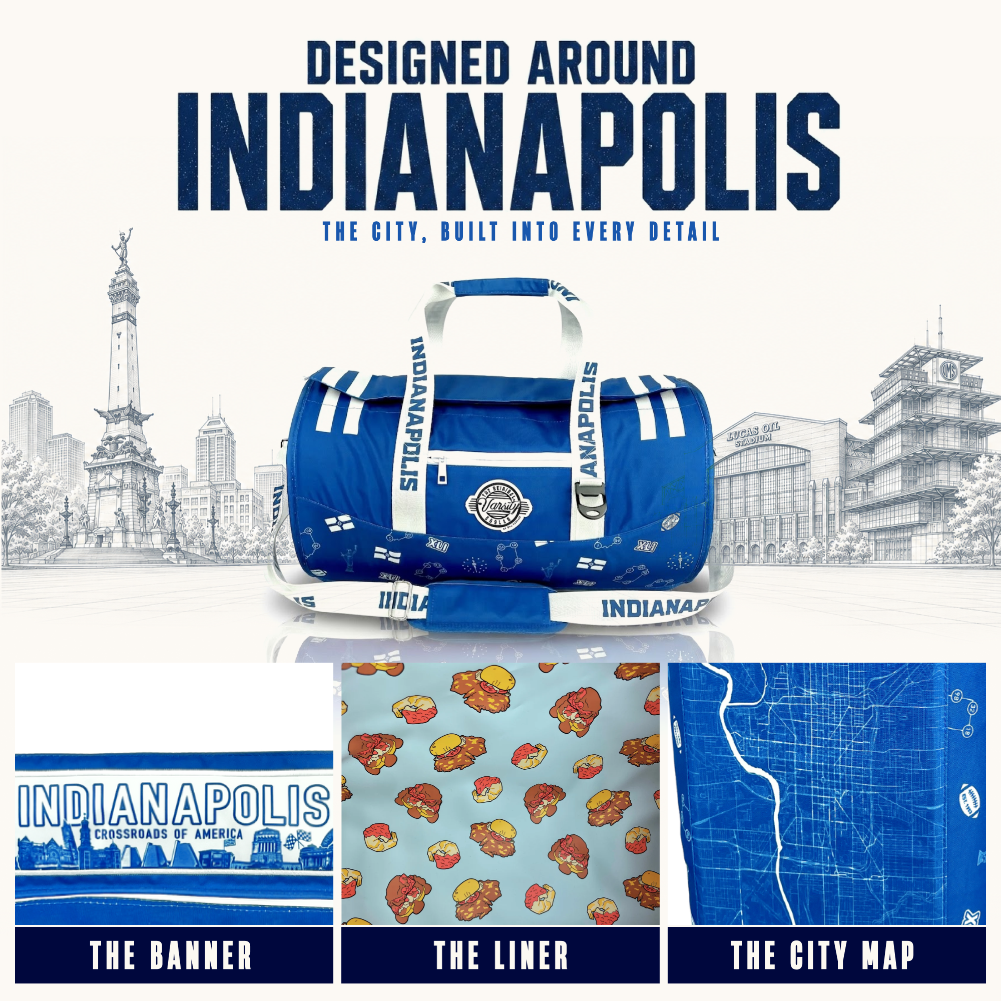 A-blue-and-white-Indianapolis-themed-duffel-bag-centered-over-a-city-skyline-sketch,-with-large-text-reading-'DESIGNED-AROUND-INDIANAPOLIS.'-Three-smaller-panels-at-the-bottom-show-printed-details:-a-banner,-liner-pattern,-and-city-map.
