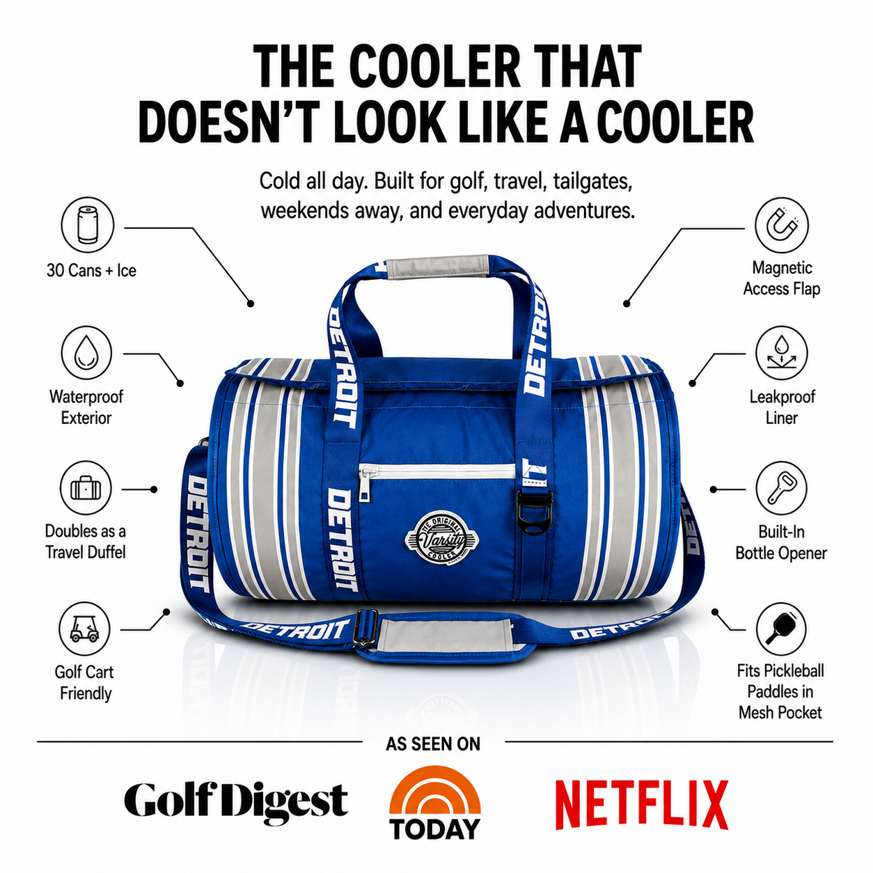A-blue-and-white-striped-Detroit-Tigers-travel-duffel-bag-centered-on-a-white-background-with-marketing-callouts-around-it.-Text-at-the-top-reads-'THE-COOLER-THAT-DOESN'T-LOOK-LIKE-A-COOLER'-and-the-bottom-includes-Golf-Digest,-TODAY,-and-Netflix-logos.