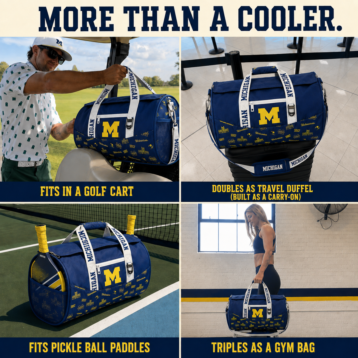 A four-panel promotional collage showing a blue and yellow Michigan Wolverines duffel bag in different use cases. The top text reads 'MORE THAN A COOLER.
